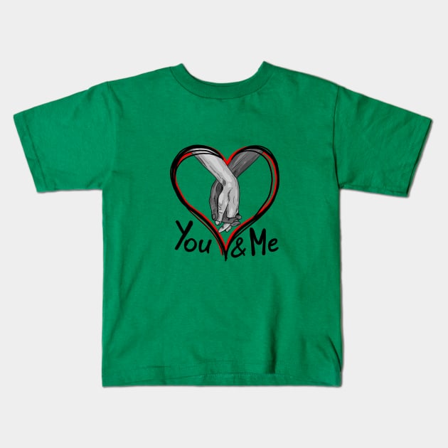 You & Me Kids T-Shirt by Hot-Mess-Zone